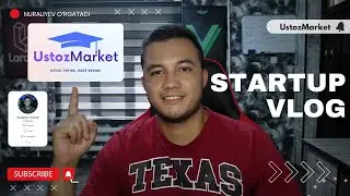 Startup Vlog. Loyiha ishga tushdi - UstozMarket. Birinchi 60 kun