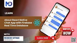 Learn About React Native Chat App with Firebase Real Time Database PART 1 | Microcode Software