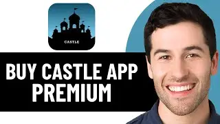 HOW TO BUY CASTLE APP PREMIUM 2025! (FULL GUIDE)