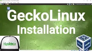 GeckoLinux Installation + Guest Additions on Oracle VirtualBox [2017]