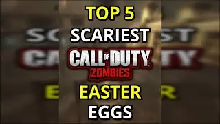 Top 5 Scariest CoD Zombies Easter Eggs