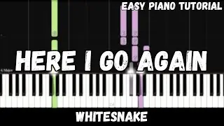 Whitesnake - Here I Go Again (Easy Piano Tutorial)