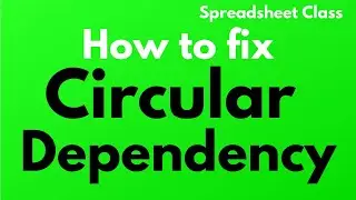 How to fix the Circular Dependency Detected error in Google Sheets