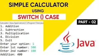 CALCULATOR APPLICATION using SWITCH CASE in JAVA | CALCULATOR PROGRAM | JAVA PROGRAMMING