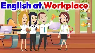 English Conversation At the Office - Speaking English at Workplace