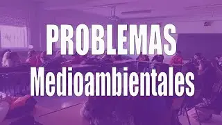 Los problemas mediambientales