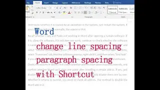 How to change line spacing in Word, with editing paragraph spacing and Shortcut key