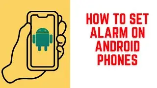 How To Set Alarm Sound On Android Phone