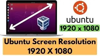 VirtualBox Screen Resolution 1920x1080 Ubuntu | Ubuntu Screen Resolution 1920x1080