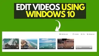 How to Edit Videos on Windows 10 for Free
