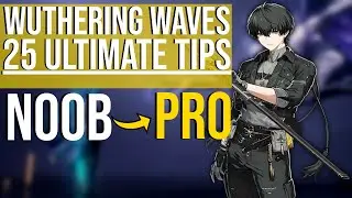 Wuthering Waves: 25 Tips EVERY Player Needs