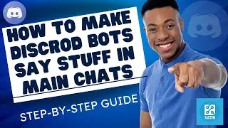 Guide: Making Your Discord Bot Speak in Main Chats