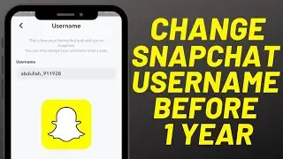 How to change Snapchat username before 1 year? Change Snapchat username multiple times