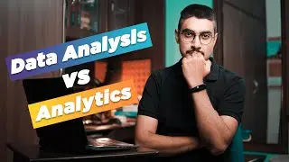 DATA ANALYSIS Vs DATA ANALYTICS by Manish Sharma