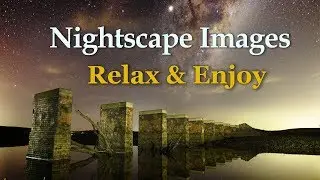 Nightscape Images Relax & Enjoy