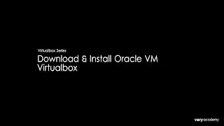 How to download and install Oracle VM Virtualbox