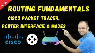 #2 Routing Fundamentals - Cisco Packet Tracer, Router Interface and Modes