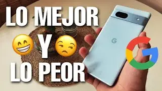 Google Pixel 7A 1 Mes DEPUÉS ✅ Ahora SÍ, Todos los CAMBIOS