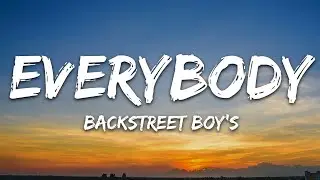 Backstreet Boys - Everybody (Backstreet's Back) (Lyrics)