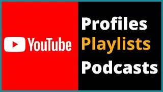 YouTube Profiles, Playlists and Podcasts | New year channel makeover?