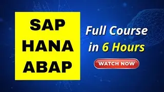 SAP HANA ABAP Full Course 6 Hours | SAP Tutorial for Beginners | Know All thing About SAP ABAP