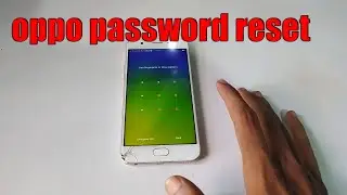 How to Remove  Oppo Pin/Pattern/Password Lock Remove 100% work