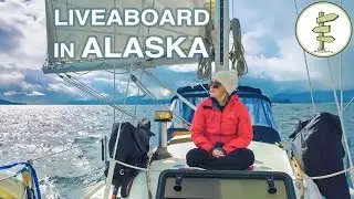 From Apartment Life to Living on a Sailboat in Alaska!  Sailing & Cruising Liveaboards