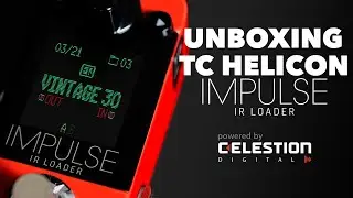 UNBOXING TC HELICON IMPULSE IR LOADER