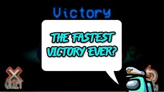 The Fastest Win Ever? | Among Us