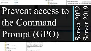 Prevent access to the command prompt (GPO) - Windows Server 2022 | Windows 11