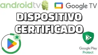 Cómo saber si el Android TV o Google TV es certificado por Google Play Protect Actualizar Play Store