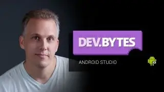 DevBytes: Android Studio