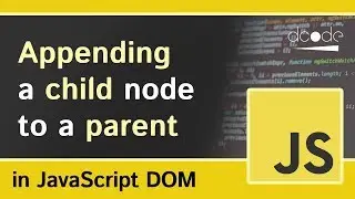 appendChild() - JavaScript DOM Tutorial For Beginners