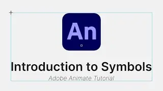 Adobe Animate Basics III: An introduction to Symbols - Adobe Animate CC Tutorial