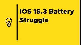 IOS 15.3 Battery Struggle | Does iOS 15.3 drain battery?