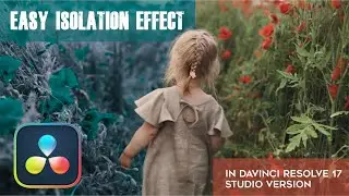 Easy Isolation Effect in DaVinci Resolve 17 Studio Version