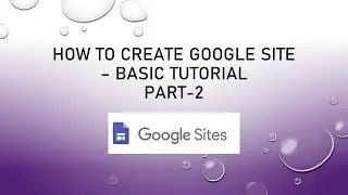 CREATE SITE IN GOOGLE SITE - PART-2  , BASIC TUTORIAL (IN MARATHI)