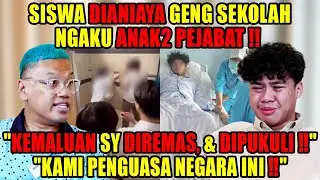 Sadis, Siswa dianiaya & dilecehkan geng sekolah, pelaku ngaku anak pejabat‼️