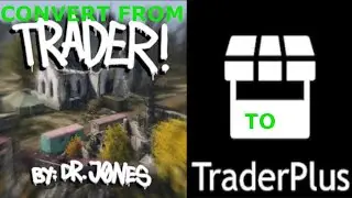 Dayz | Convert Trader config to TraderPlus