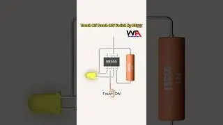 Touch On Touch Off Switch Using NE555 #electronics #electronicproject