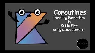 Tutorial #10 | Handling exceptions in Kotlin Coroutines Flow | Engineer