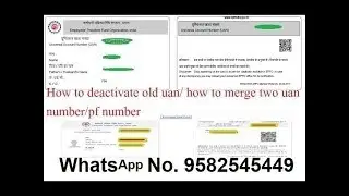 How to deactivate old UAN/how to merge two uan number/pf number