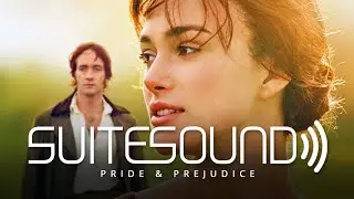 Pride & Prejudice - Ultimate Soundtrack Suite