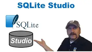 Master Using SQL with Python:  Lesson 5 - Using SQLite Studio