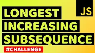 Find the Longest Continuous Increasing Subsequence in Array | Longest Increasing Subsequence Problem