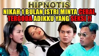 DIHIPNOTIS‼️ SUAMI SELINGKUH SAMA ADEKKU‼️ DIA H4M1L, MINTA DINIKAHIN⁉️