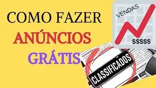 Anúncio Grátis | Como Anunciar Grátis na Internet | Onde anunciar gratis na internet
