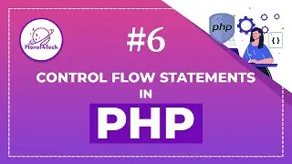 (E-6) - Control Flow Statements in php