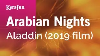 Arabian Nights - Aladdin (2019 film) | Karaoke Version | KaraFun