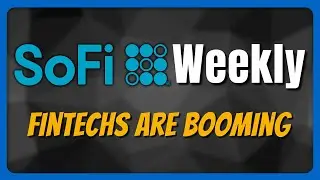 SoFi Is Here To Crush Legacy Banks! | SoFi Weekly